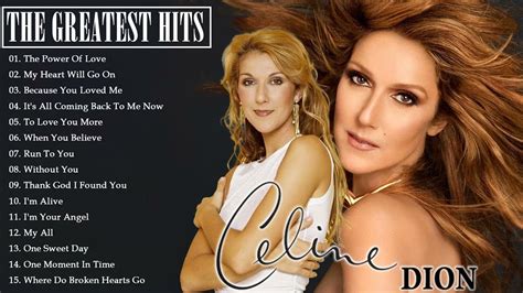 lieder von celine dion|Celine Dion greatest hits.